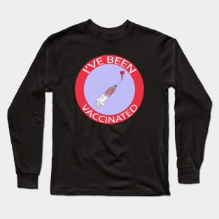 I'v Been Vaccinated Long Sleeve T-Shirt